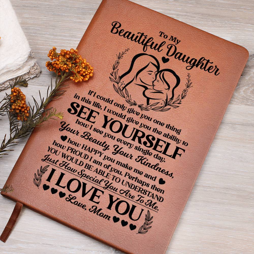 To My Beautiful Daughter Journal