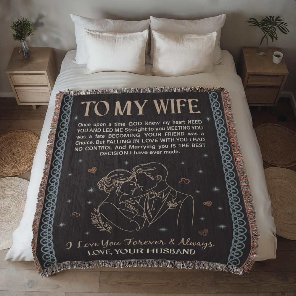 To My Wife - Heirloom Woven Blanket
