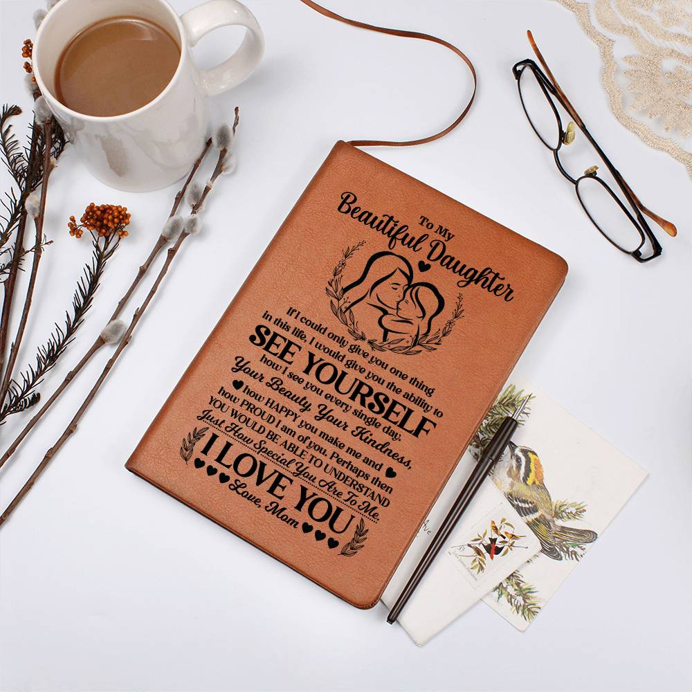 To My Beautiful Daughter Journal