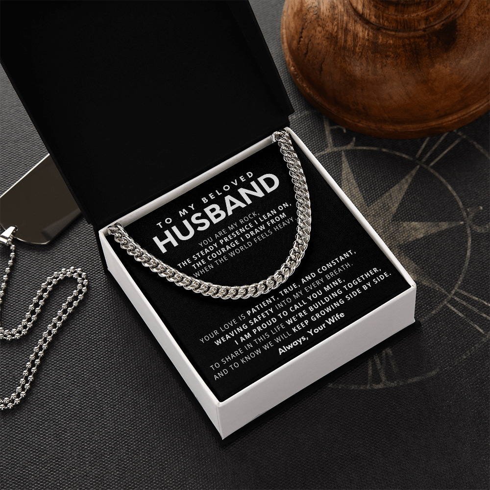 To My Beloved Husband, You are my rock,  the steady presence I lean on