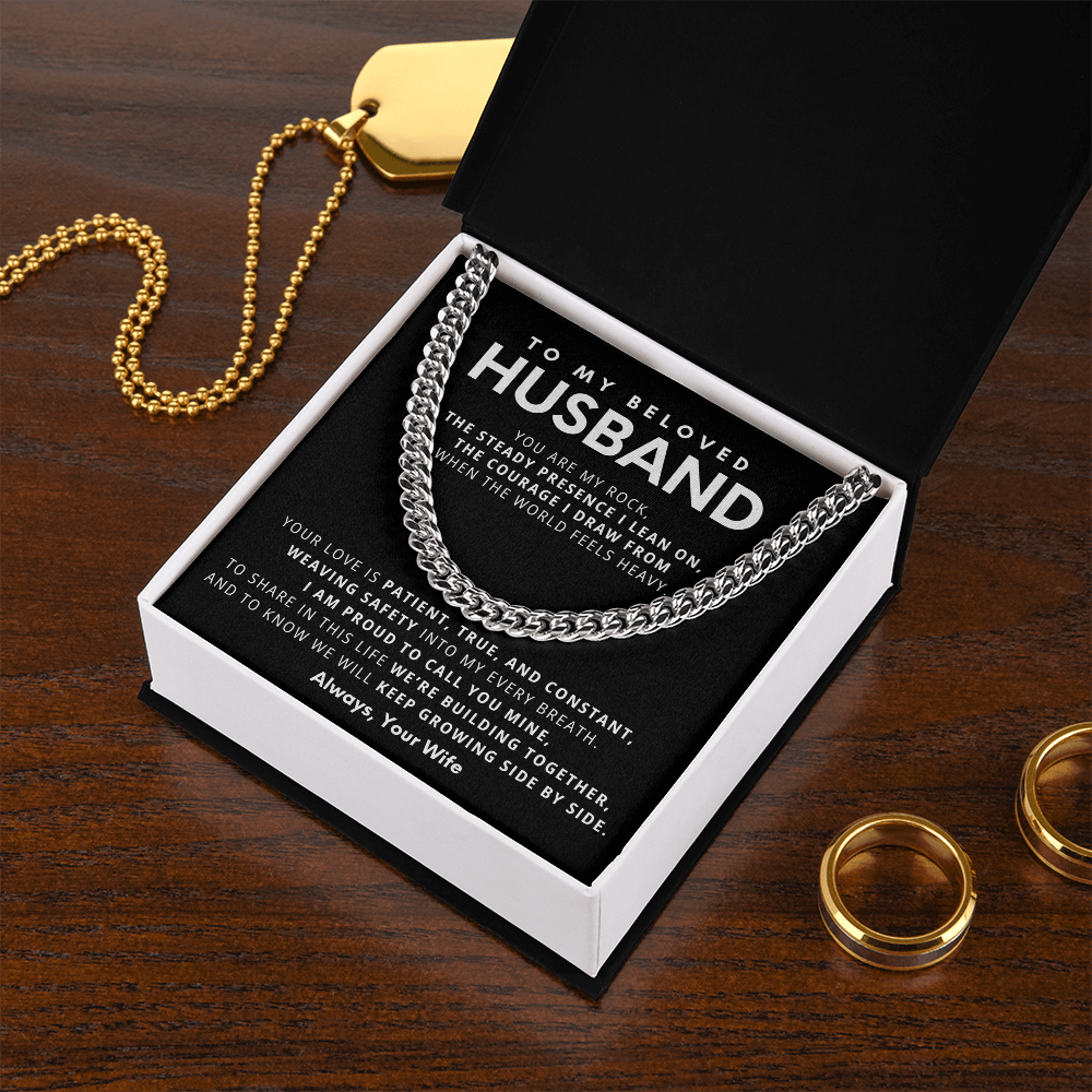 To My Beloved Husband, You are my rock,  the steady presence I lean on