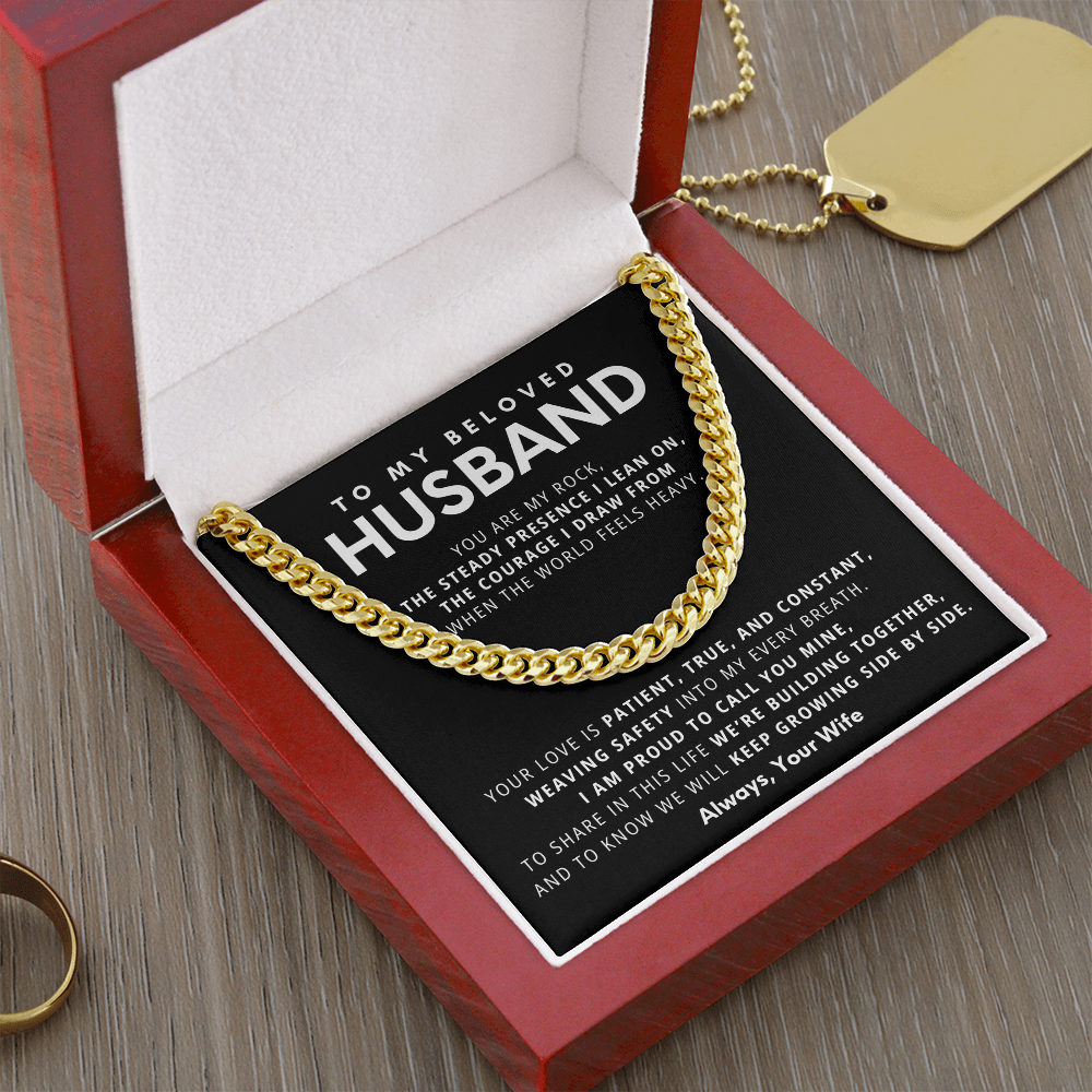 To My Beloved Husband, You are my rock,  the steady presence I lean on