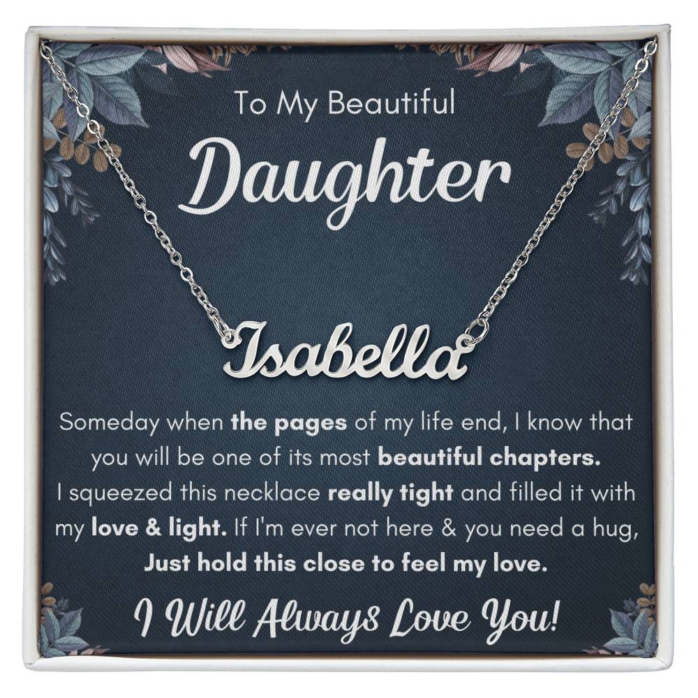 To My Daughter Chapters Squeezed Name Necklace Gift Set
