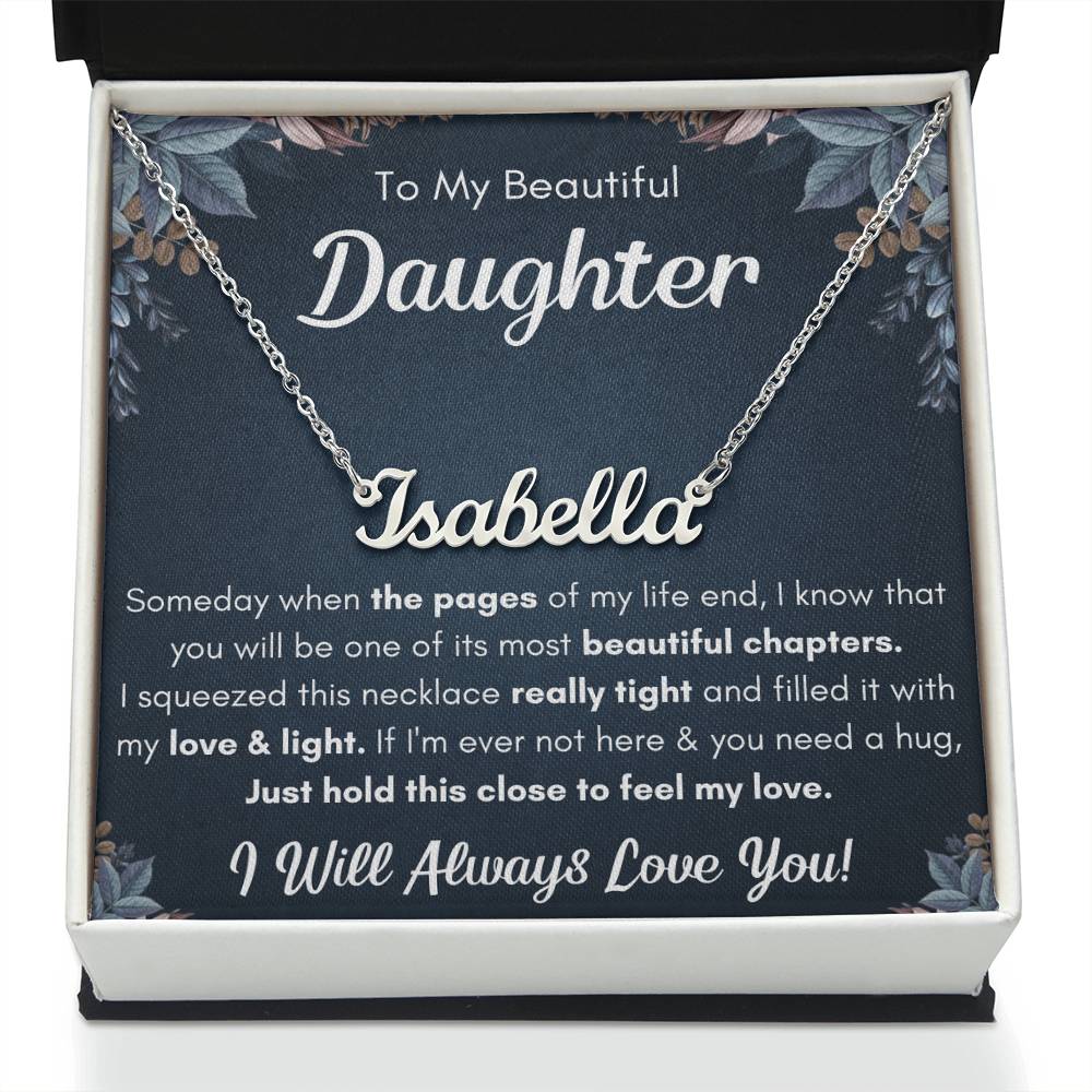 To My Daughter Chapters Squeezed Name Necklace Gift Set