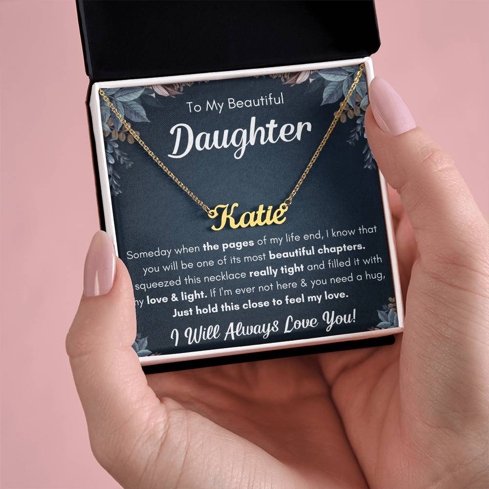 To My Daughter Chapters Squeezed Name Necklace Gift Set