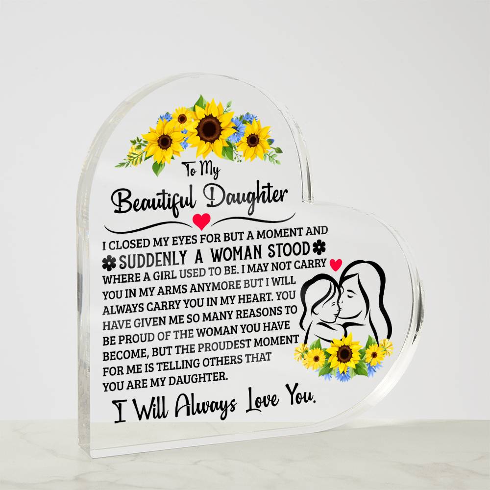 To My Daughter Proud Acrylic Heart Plaque