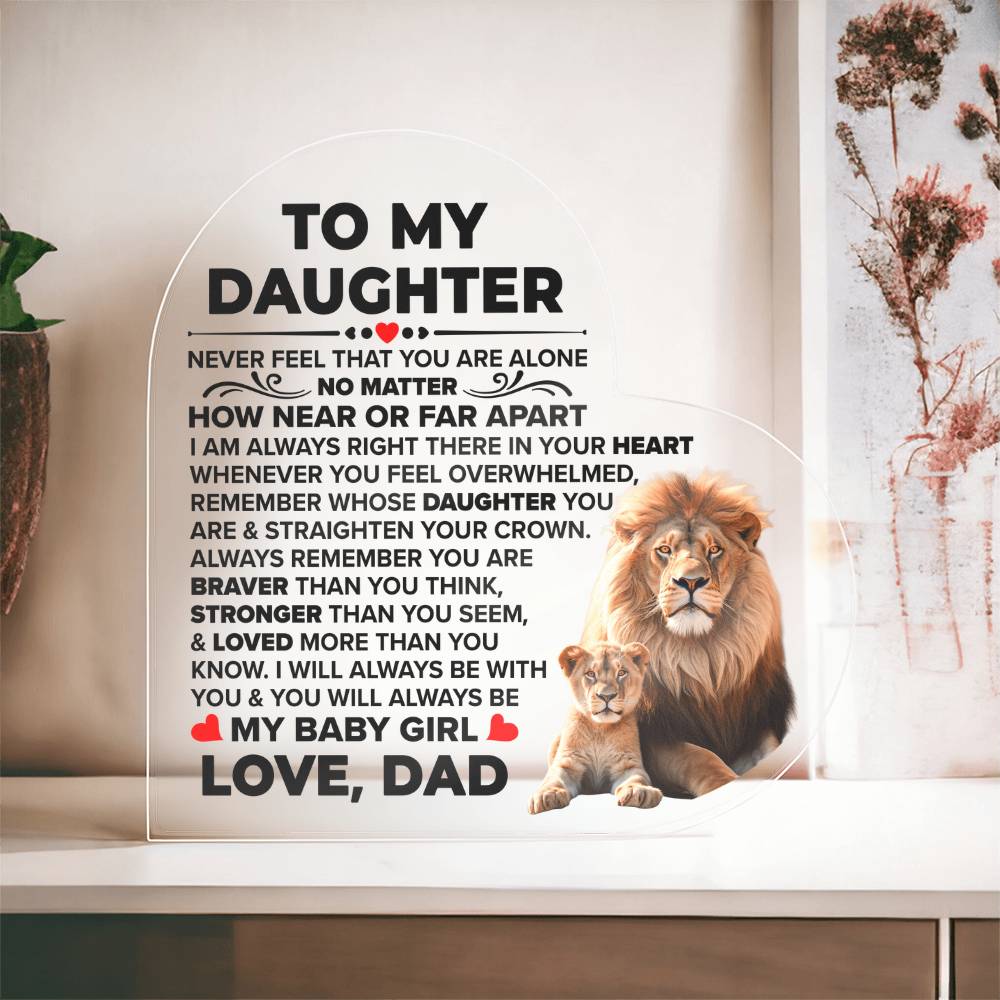 To My Daughter Braver Acrylic Heart