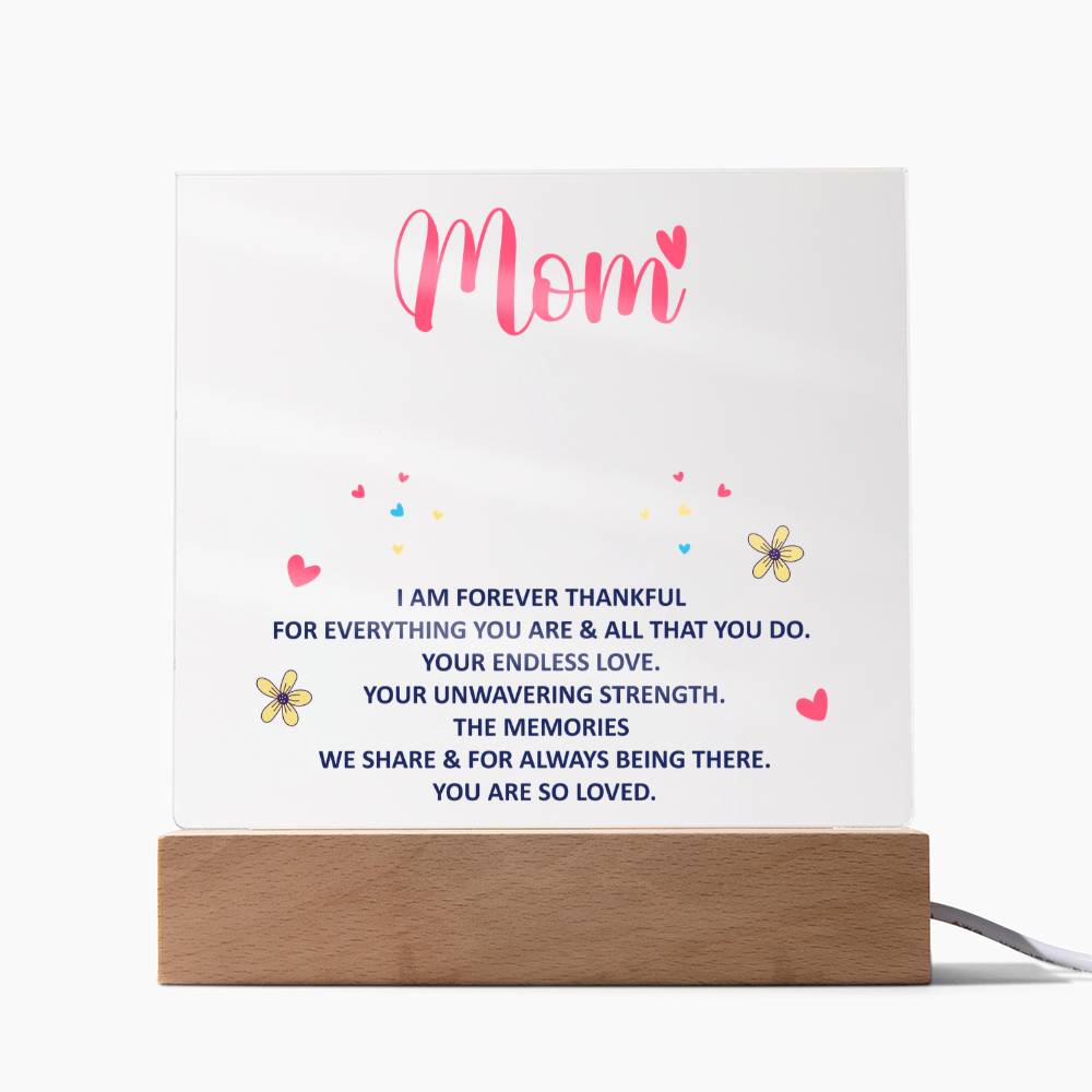 Forever Thankful Square Acrylic Plaque for Mom with LED Base