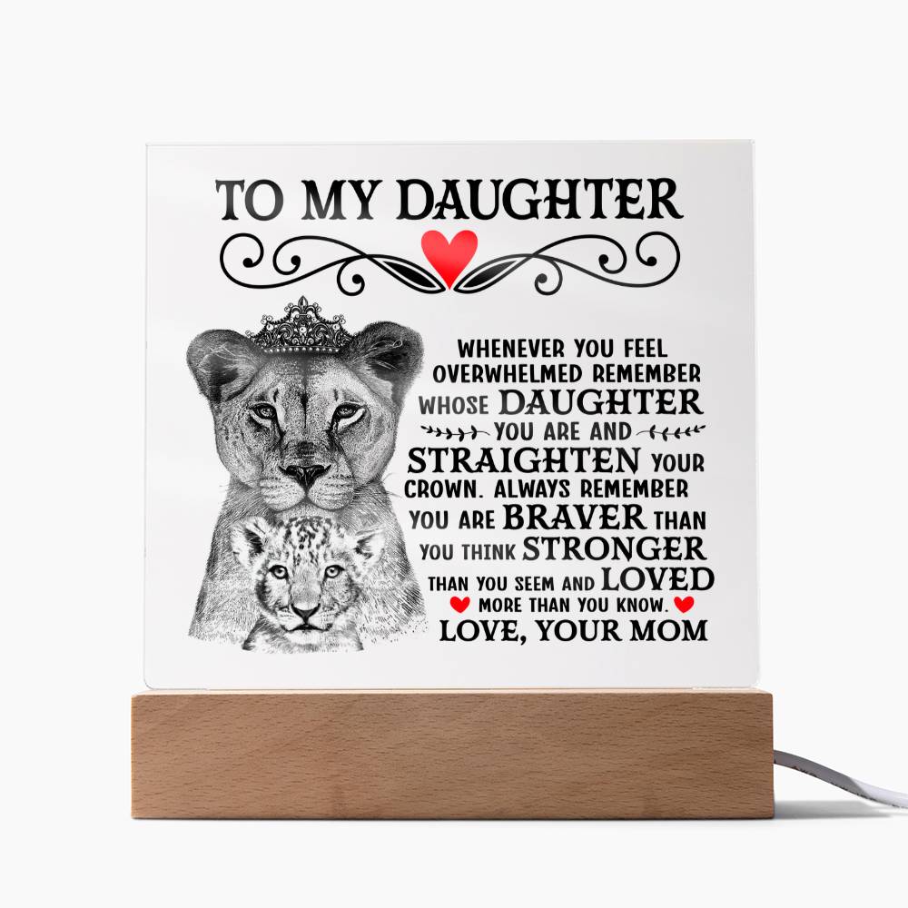 To My Daughter Lion Crown Acrylic Square Plaque