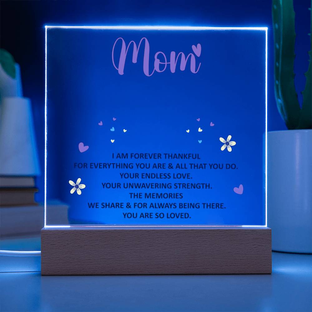 Forever Thankful Square Acrylic Plaque for Mom with LED Base