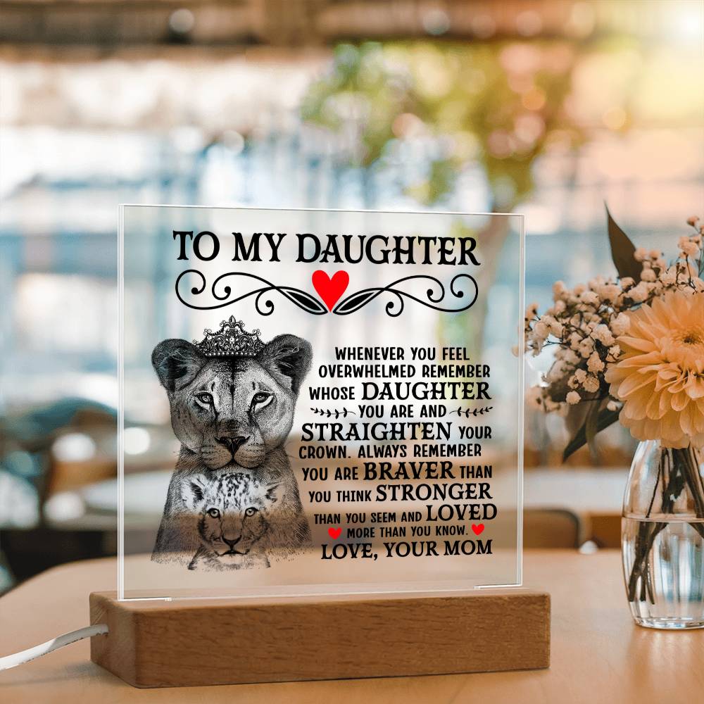 To My Daughter Lion Crown Acrylic Square Plaque