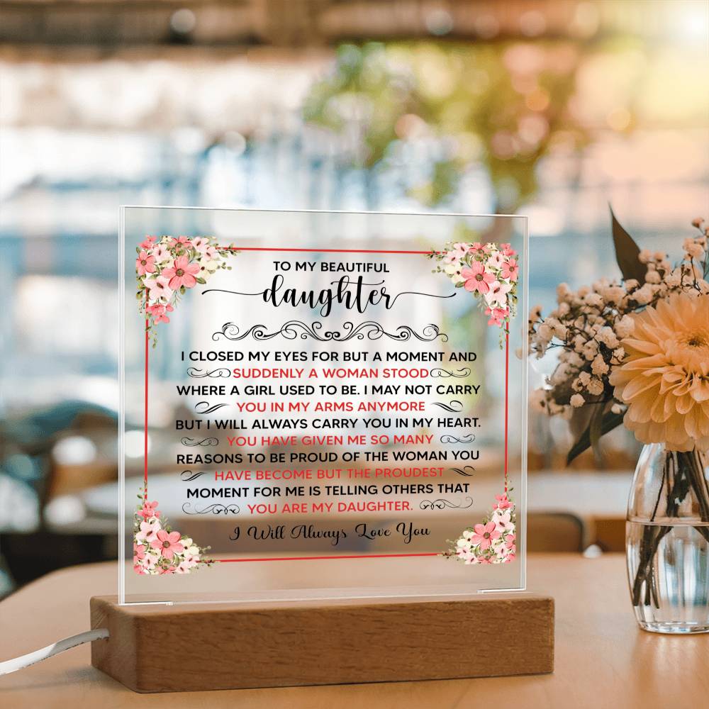 To My Beautiful Daughter Square Acrylic Plaque