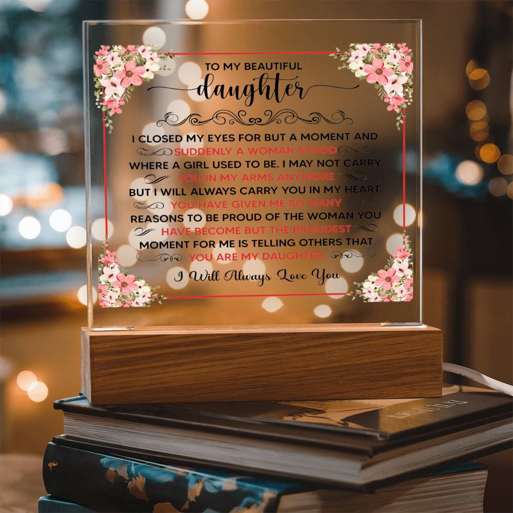 To My Beautiful Daughter Square Acrylic Plaque