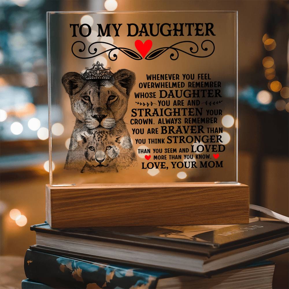 To My Daughter Lion Crown Acrylic Square Plaque