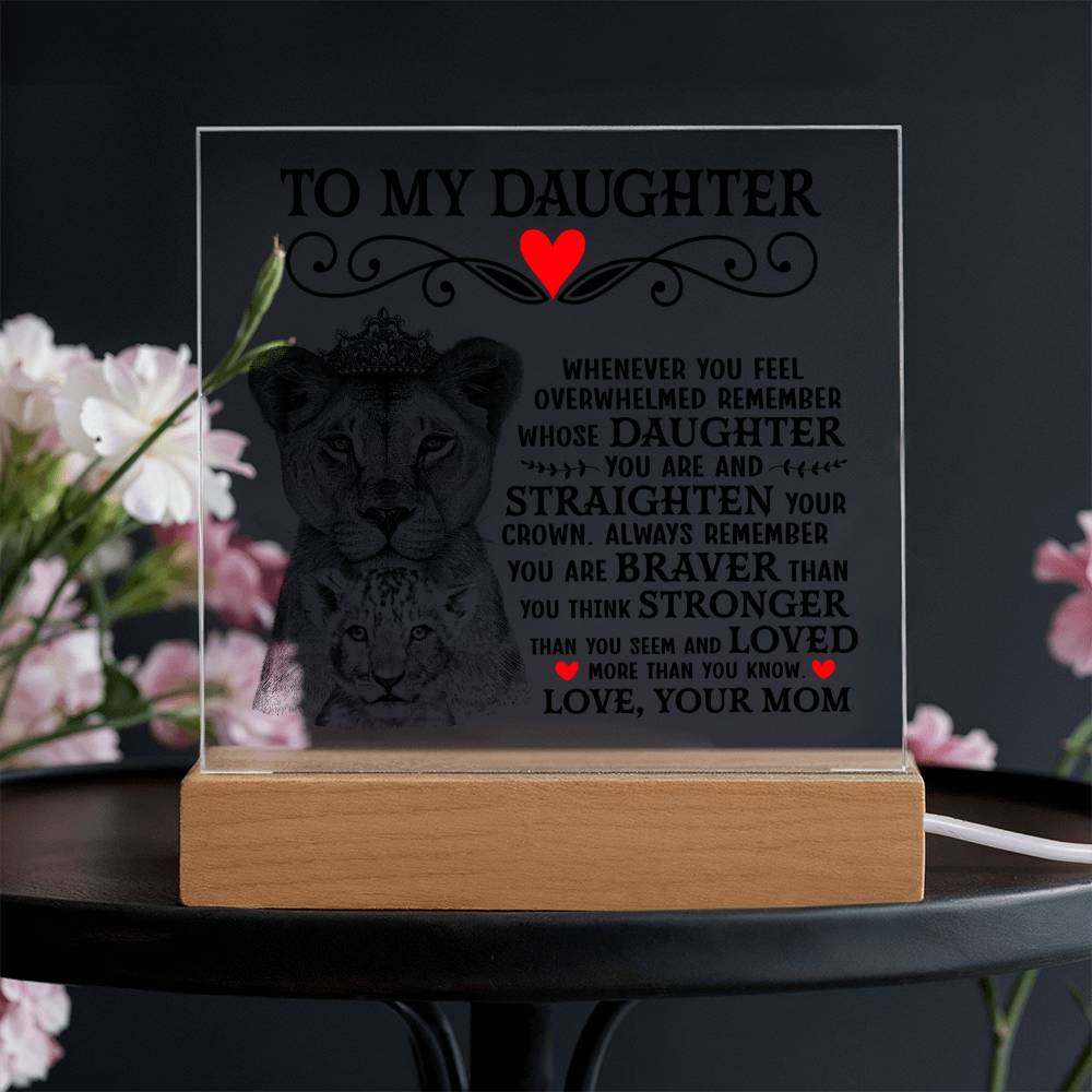 To My Daughter Lion Crown Acrylic Square Plaque