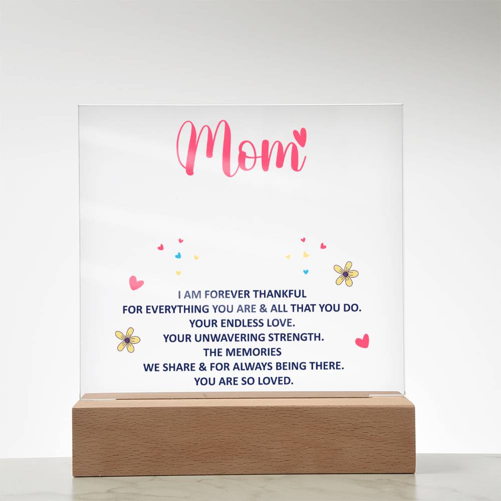 Forever Thankful Square Acrylic Plaque for Mom with LED Base