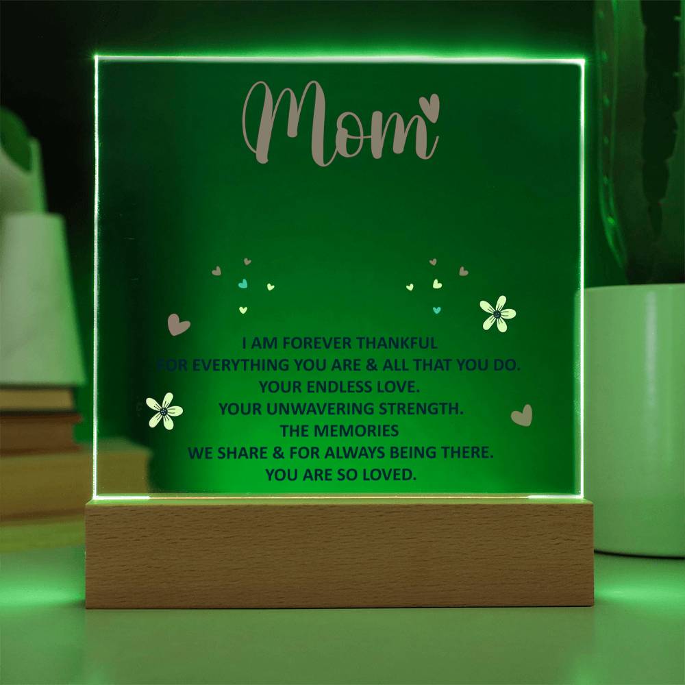 Forever Thankful Square Acrylic Plaque for Mom with LED Base