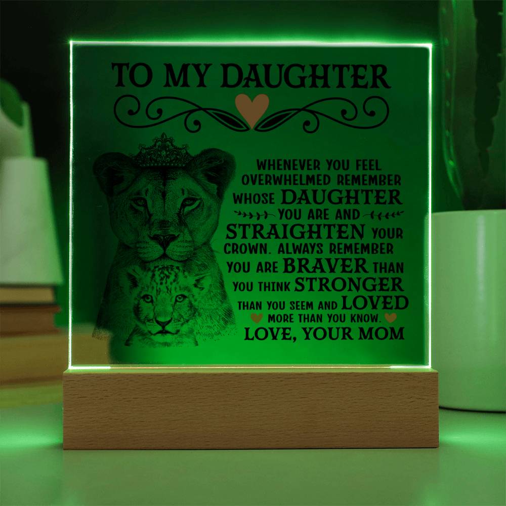 To My Daughter Lion Crown Acrylic Square Plaque